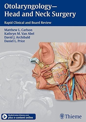Otolaryngology--head And Neck Surgery: Rapid Clinical And B