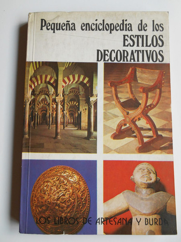 Pequeña Encicopedia De Los Estilos Decorativos