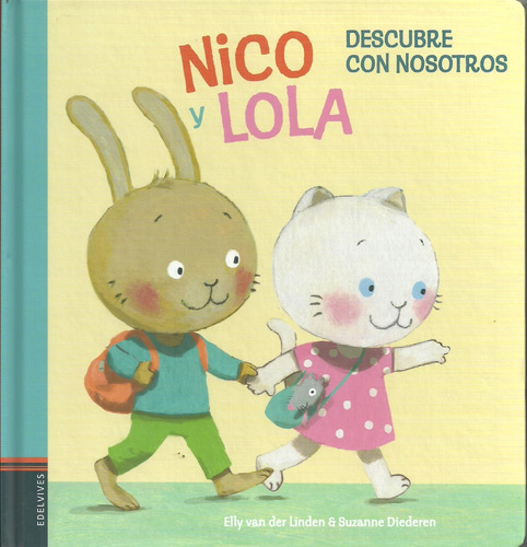 Nico Y Lola. Descubre Con Nosotros - Van Der Linden, Diedere