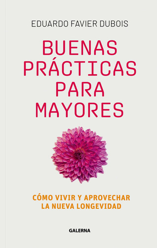 Buenas Practicas Para Mayores - Eduardo Favier Dubois 