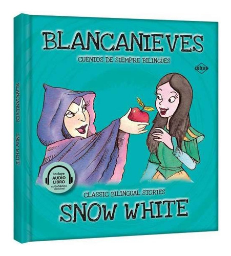 Blancanieves (bilingüe Ing-esp T. Dura Y Audiolibro)