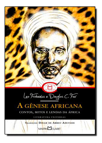 Genese Africana,a, De Leo Frobenius E Douglas C. Fox. Editora Martin Claret, Capa Mole Em Português