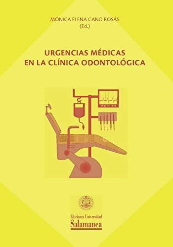 Urgencias Médicas En La Clínica Odontológica Mónica Cano Ros