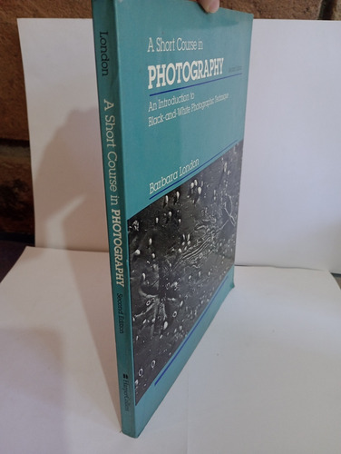 A Short Course In Photography Barbara London