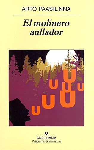 Libro El Molinero Aullador De Arto Paasilinna + Dhl + Msi