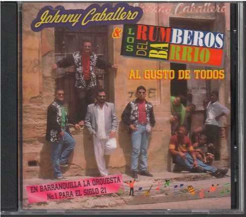 Cd - Johnny Caballero & Los Rumberos Del Barrio / Al