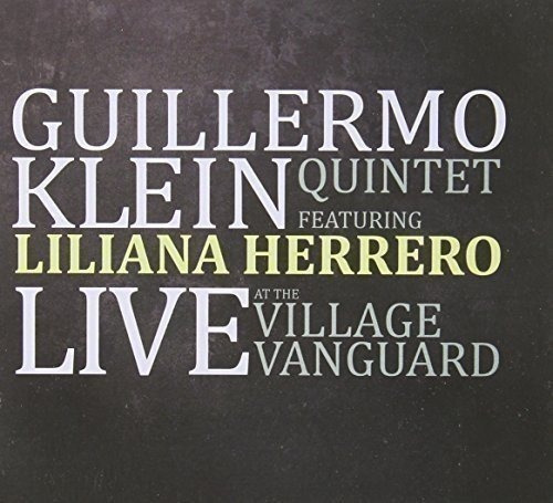 Klein Guillermo Y Liliana Herrero - Live At The Village  Cd