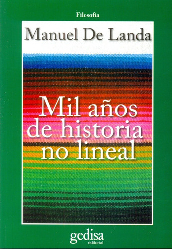 Mil Años De Historia No Lineal - Manuel De Landa