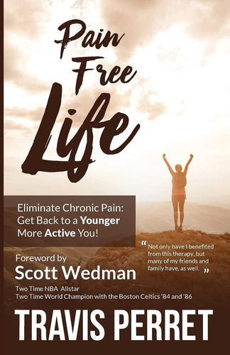 Libro: Pain Free Life: Eliminate Chronic Pain: Get Back To A