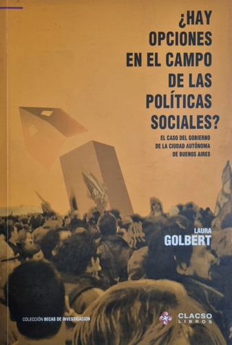 ¿hay Opciones En El Campo De Las Politicas Sociales?. 