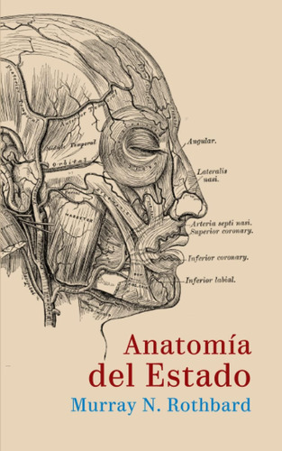 Libro: Anatomía Del Estado (spanish Edition)