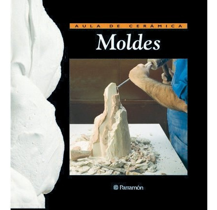 Moldes. Aula De Cerámica - Joaquim Chavarria