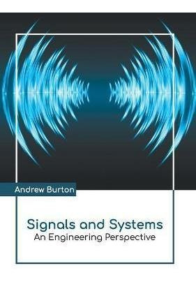 Libro Signals And Systems: An Engineering Perspective - A...