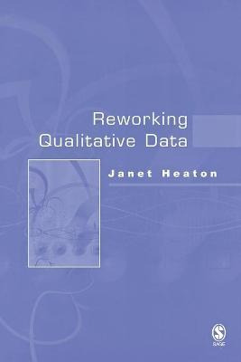 Libro Reworking Qualitative Data - Janet Heaton