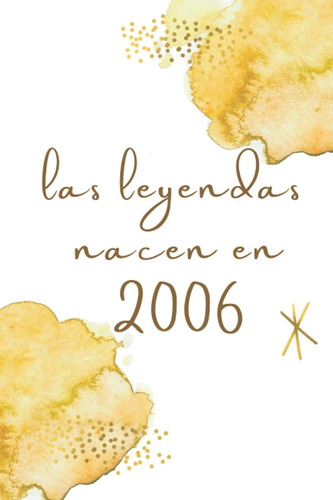 Libro Las Leyendas Nacen En 2006: Regalo Perfecto Par Lrf