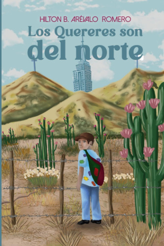 Libro: Los Quereres Son Del Norte (spanish Edition)