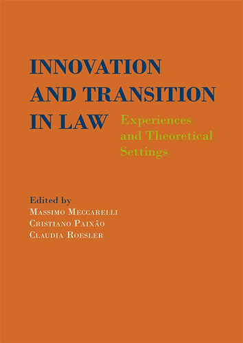 Innovation And Transition In Law: Experiences And Theoret...