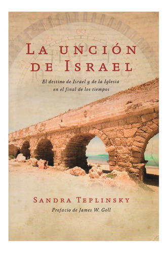 La Uncion De Israel - Sandra Teplinsky