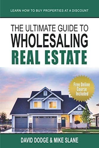 Libro: The Ultimate Guide To Wholesaling Real Estate: Learn
