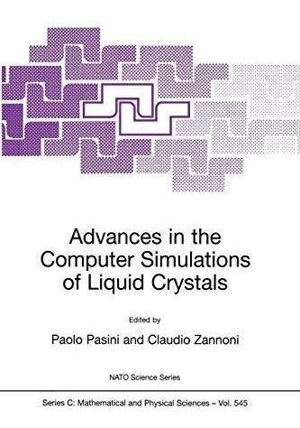 Advances In The Computer Simulatons Of Liquid Crystals (libr