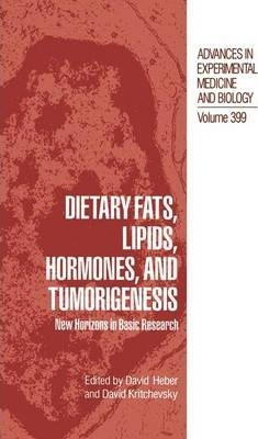 Libro Dietary Fats, Lipids, Hormones, And Tumorigenesis -...