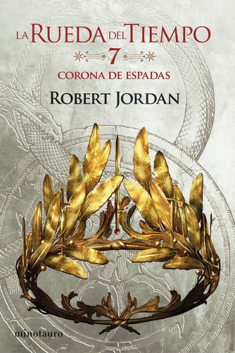 Libro La Rueda Del Tiempo Nº 07 14 La Corona De Espadas De J