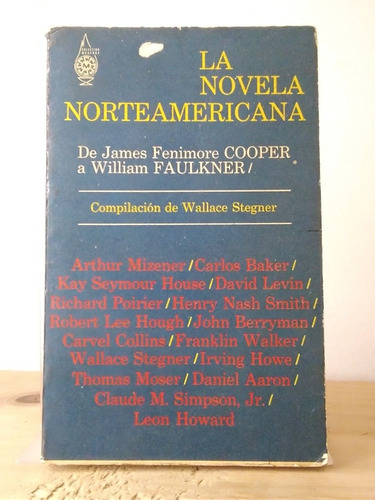 La Novela Norteamericana. Compilación De Wallace Stegner. 