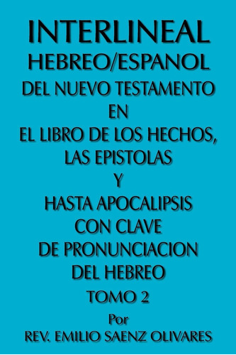 Interlineal Hebreo/espanol Del Nuevo Testamento En El Libro