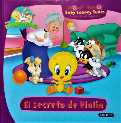 Hola Hello - Baby Looney Tunes - El Secreto De Piolin ( Bili