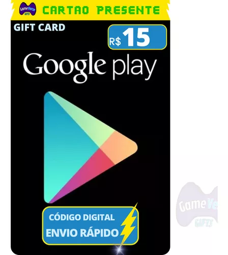 Comprar Cartão Vale-Presente Google Play R$ 15