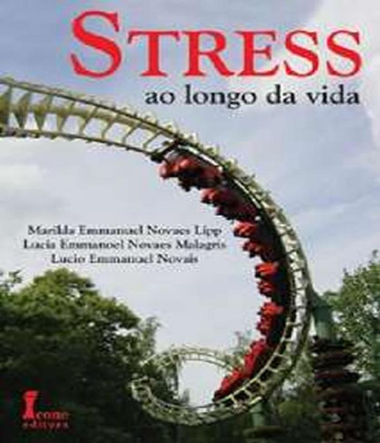 Stress Ao Longo Da Vida, De Lopp, Marilda Novaes. Editora Icone, Capa Mole Em Português