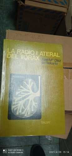 Libro La Radiología Lateral Del Tórax. José Díaz