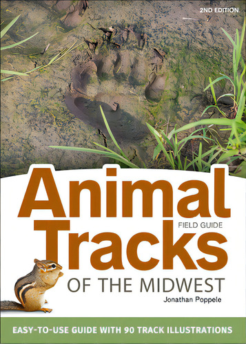 Animal Tracks Of The Midwest Field Guide: Easy-to-use Guide With 55 Track Illustrations, De Poppele, Jonathan. Editorial Adventurekeen, Tapa Blanda En Inglés