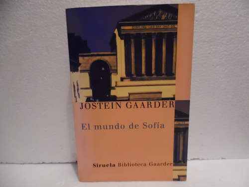 El Mundo De Sofia. Jostein Gaarder. Libro