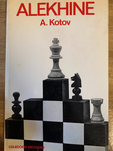 Alekhine Kotov Ajedrez A98