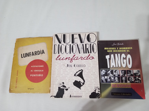 Jose Gobello X3 Lunfardia Nuevo Diccionario Lunfardo Tango