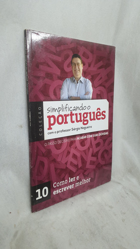 Livro Simplificando Português 10 - Como Ler E Escrever Melhor - Professor Sérgio Nogueira (Usado)