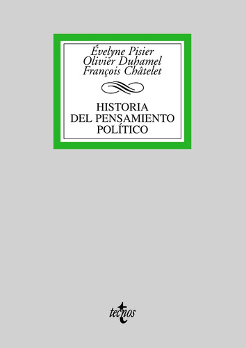 Historia del pensamiento político, de Châtelet, François. Serie Derecho - Biblioteca Universitaria de Editorial Tecnos Editorial Tecnos, tapa blanda en español, 2006