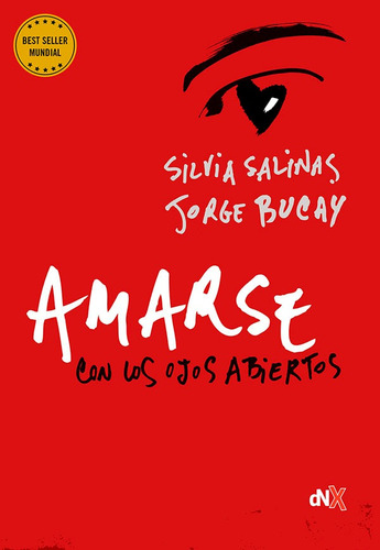 Amarse Con Los Ojos Abiertos - Bucay Jorge (libro) - Nuevo
