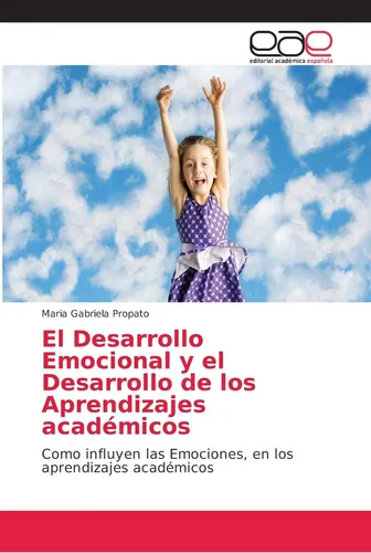 El Desarrollo Emocional Y El Desarrollo De Los Aprendizajes