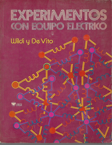 Experimentos Con Equipo Electrico - Wildi Y De Vito