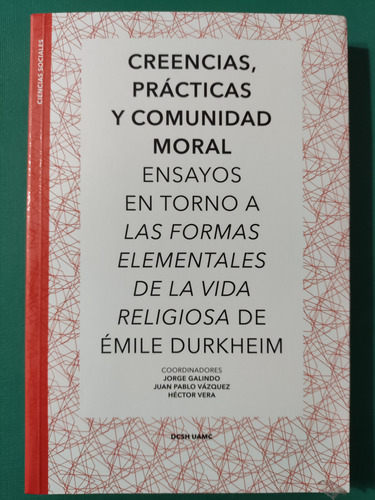 Creencias, Prácticas Y Comunidad Moral. Vv.aa. Ed. Ui / Uam