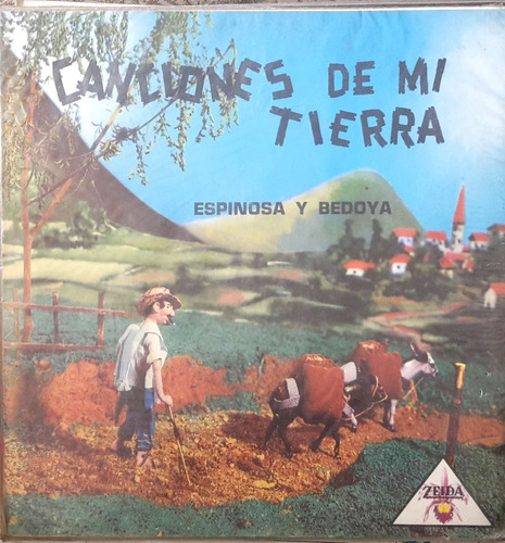  Lp  Canciones De Mi Tierra Espinosa Y Bedoya 