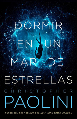 Dormir En Un Mar De Estrellas / Christopher Paolini