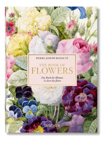 Pierre Joseph Redoute El Libro De Las Flores 40 Years - ,...