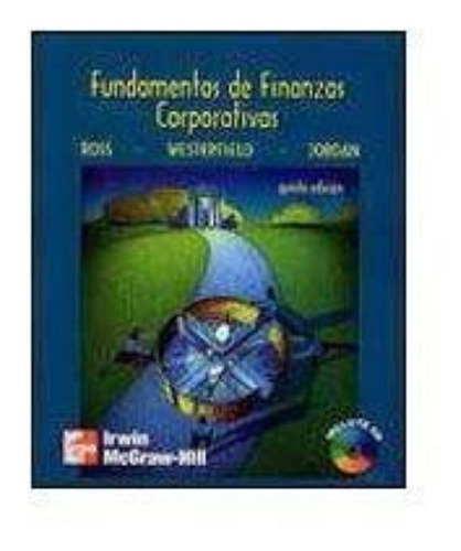 Fundamentos De Finanzas Corporativas 5ª Ed. + Cd-rom 