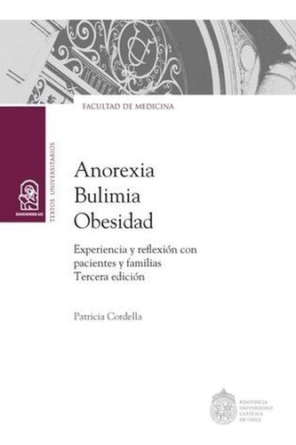 Libro Anorexia, Bulimia, Obesidad. Experiencia Y Reflexión C