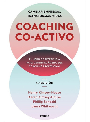 Coaching co-activo, de Kimsey-House, Henry. Editorial Ediciones Paidós, tapa blanda en español