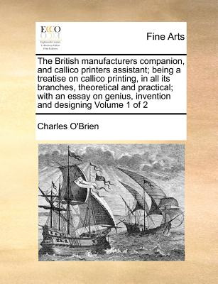 Libro The British Manufacturers Companion, And Callico Pr...