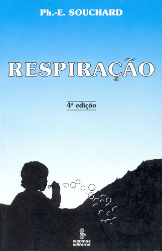 Respiração, de Souchard, Ph.-E.. Editora Summus Editorial Ltda., capa mole em português, 1990